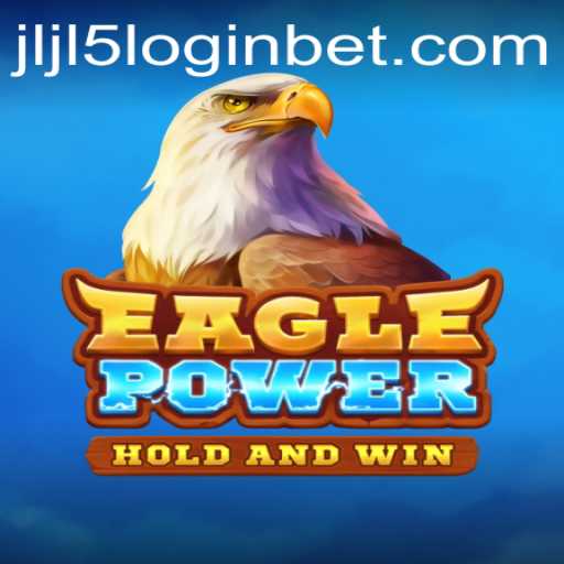 Unveiling the Thrills of EaglePower: A Dive into the JLJL5 Login Experience